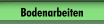 Bodenarbeiten